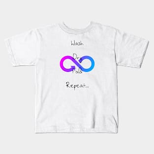 Wash, Dry, Fold, Repeat ... Kids T-Shirt